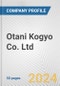 Otani Kogyo Co. Ltd. Fundamental Company Report Including Financial, SWOT, Competitors and Industry Analysis - Product Thumbnail Image