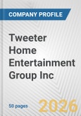Tweeter Home Entertainment Group Inc. Fundamental Company Report Including Financial, SWOT, Competitors and Industry Analysis- Product Image
