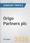 Origo Partners plc Fundamental Company Report Including Financial, SWOT, Competitors and Industry Analysis- Product Image