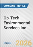 Op-Tech Environmental Services Inc. Fundamental Company Report Including Financial, SWOT, Competitors and Industry Analysis- Product Image