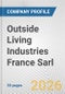 Outside Living Industries France Sarl Fundamental Company Report Including Financial, SWOT, Competitors and Industry Analysis - Product Thumbnail Image