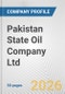 Pakistan State Oil Company Ltd. Fundamental Company Report Including Financial, SWOT, Competitors and Industry Analysis - Product Thumbnail Image