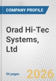 Orad Hi-Tec Systems, Ltd. Fundamental Company Report Including Financial, SWOT, Competitors and Industry Analysis- Product Image