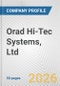 Orad Hi-Tec Systems, Ltd. Fundamental Company Report Including Financial, SWOT, Competitors and Industry Analysis - Product Thumbnail Image