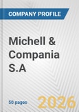 Michell & Compania S.A. Fundamental Company Report Including Financial, SWOT, Competitors and Industry Analysis- Product Image