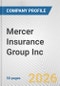 Mercer Insurance Group Inc. Fundamental Company Report Including Financial, SWOT, Competitors and Industry Analysis - Product Thumbnail Image