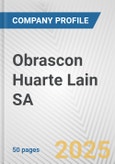 Obrascon Huarte Lain SA Fundamental Company Report Including Financial, SWOT, Competitors and Industry Analysis- Product Image