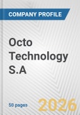 Octo Technology S.A. Fundamental Company Report Including Financial, SWOT, Competitors and Industry Analysis- Product Image