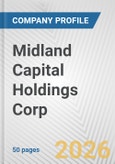Midland Capital Holdings Corp. Fundamental Company Report Including Financial, SWOT, Competitors and Industry Analysis- Product Image