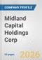 Midland Capital Holdings Corp. Fundamental Company Report Including Financial, SWOT, Competitors and Industry Analysis - Product Thumbnail Image