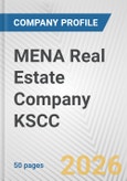 MENA Real Estate Company KSCC Fundamental Company Report Including Financial, SWOT, Competitors and Industry Analysis- Product Image