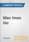 Mec Imex Inc. Fundamental Company Report Including Financial, SWOT, Competitors and Industry Analysis - Product Thumbnail Image