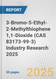 3-Bromo-5-Ethyl-2-Methylthiophene 1,1-Dioxide (CAS 83173-99-3) Industry Research 2025: Global and Regional Market Trends 2019-2024 and Forecast to 2029- Product Image