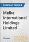 Meike International Holdings Limited Fundamental Company Report Including Financial, SWOT, Competitors and Industry Analysis - Product Thumbnail Image