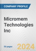 Micromem Technologies Inc. Fundamental Company Report Including Financial, SWOT, Competitors and Industry Analysis- Product Image