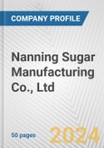 Nanning Sugar Manufacturing Co., Ltd. Fundamental Company Report Including Financial, SWOT, Competitors and Industry Analysis- Product Image