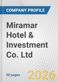 Miramar Hotel & Investment Co. Ltd. Fundamental Company Report Including Financial, SWOT, Competitors and Industry Analysis- Product Image