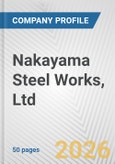 Nakayama Steel Works, Ltd. Fundamental Company Report Including Financial, SWOT, Competitors and Industry Analysis- Product Image