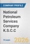 National Petroleum Services Company K.S.C.C. Fundamental Company Report Including Financial, SWOT, Competitors and Industry Analysis - Product Thumbnail Image