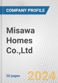 Misawa Homes Co.,Ltd. Fundamental Company Report Including Financial, SWOT, Competitors and Industry Analysis- Product Image
