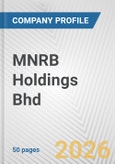 MNRB Holdings Bhd Fundamental Company Report Including Financial, SWOT, Competitors and Industry Analysis- Product Image