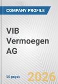 VIB Vermoegen AG Fundamental Company Report Including Financial, SWOT, Competitors and Industry Analysis- Product Image