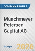 Münchmeyer Petersen Capital AG Fundamental Company Report Including Financial, SWOT, Competitors and Industry Analysis- Product Image