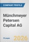 Münchmeyer Petersen Capital AG Fundamental Company Report Including Financial, SWOT, Competitors and Industry Analysis - Product Thumbnail Image