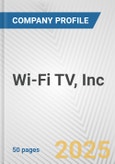 Wi-Fi TV, Inc. Fundamental Company Report Including Financial, SWOT, Competitors and Industry Analysis- Product Image