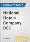 National Hotels Company BSC Fundamental Company Report Including Financial, SWOT, Competitors and Industry Analysis- Product Image
