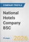National Hotels Company BSC Fundamental Company Report Including Financial, SWOT, Competitors and Industry Analysis - Product Thumbnail Image