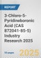 3-Chloro-5-Pyridineboronic Acid (CAS 872041-85-5) Industry Research 2025: Global and Regional Market Trends 2019-2024 and Forecast to 2029 - Product Image