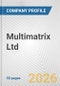 Multimatrix Ltd. Fundamental Company Report Including Financial, SWOT, Competitors and Industry Analysis - Product Thumbnail Image