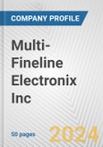 Multi-Fineline Electronix Inc. Fundamental Company Report Including Financial, SWOT, Competitors and Industry Analysis- Product Image