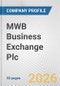 MWB Business Exchange Plc Fundamental Company Report Including Financial, SWOT, Competitors and Industry Analysis - Product Thumbnail Image