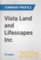 Vista Land and Lifescapes Inc. Fundamental Company Report Including Financial, SWOT, Competitors and Industry Analysis - Product Thumbnail Image