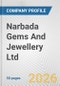 Narbada Gems And Jewellery Ltd Fundamental Company Report Including Financial, SWOT, Competitors and Industry Analysis - Product Thumbnail Image