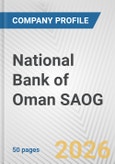 National Bank of Oman SAOG Fundamental Company Report Including Financial, SWOT, Competitors and Industry Analysis- Product Image