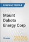 Mount Dakota Energy Corp. Fundamental Company Report Including Financial, SWOT, Competitors and Industry Analysis - Product Thumbnail Image