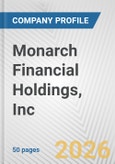 Monarch Financial Holdings, Inc. Fundamental Company Report Including Financial, SWOT, Competitors and Industry Analysis- Product Image