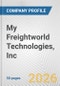 My Freightworld Technologies, Inc. Fundamental Company Report Including Financial, SWOT, Competitors and Industry Analysis - Product Thumbnail Image