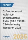 3-Bromobenzoic Acid-1,1-Dimethylethyl Ester (CAS 69038-74-0) Industry Research 2025: Global and Regional Market Trends 2019-2024 and Forecast to 2029- Product Image