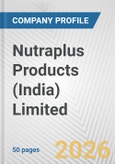 Nutraplus Products (India) Limited Fundamental Company Report Including Financial, SWOT, Competitors and Industry Analysis- Product Image