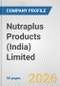 Nutraplus Products (India) Limited Fundamental Company Report Including Financial, SWOT, Competitors and Industry Analysis - Product Thumbnail Image