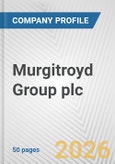 Murgitroyd Group plc Fundamental Company Report Including Financial, SWOT, Competitors and Industry Analysis- Product Image