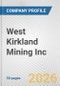 West Kirkland Mining Inc. Fundamental Company Report Including Financial, SWOT, Competitors and Industry Analysis - Product Thumbnail Image