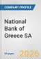 National Bank of Greece SA Fundamental Company Report Including Financial, SWOT, Competitors and Industry Analysis - Product Thumbnail Image