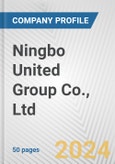 Ningbo United Group Co., Ltd. Fundamental Company Report Including Financial, SWOT, Competitors and Industry Analysis- Product Image