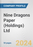 Nine Dragons Paper (Holdings) Ltd. Fundamental Company Report Including Financial, SWOT, Competitors and Industry Analysis- Product Image