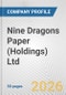 Nine Dragons Paper (Holdings) Ltd. Fundamental Company Report Including Financial, SWOT, Competitors and Industry Analysis - Product Thumbnail Image